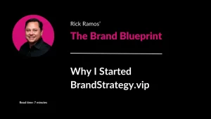 Why I Started Brandstrategy Vip